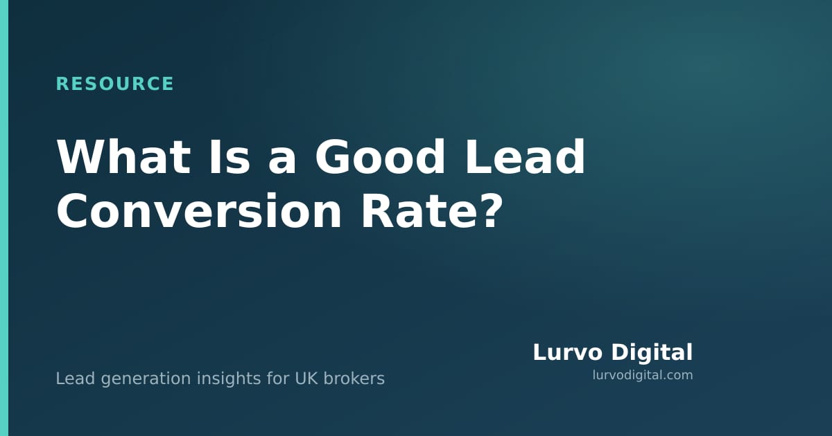 What Is a Good Lead Conversion Rate? Benchmarks by Lead Type